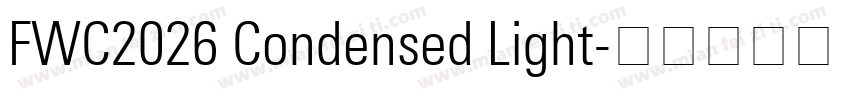 FWC2026 Condensed Light字体转换